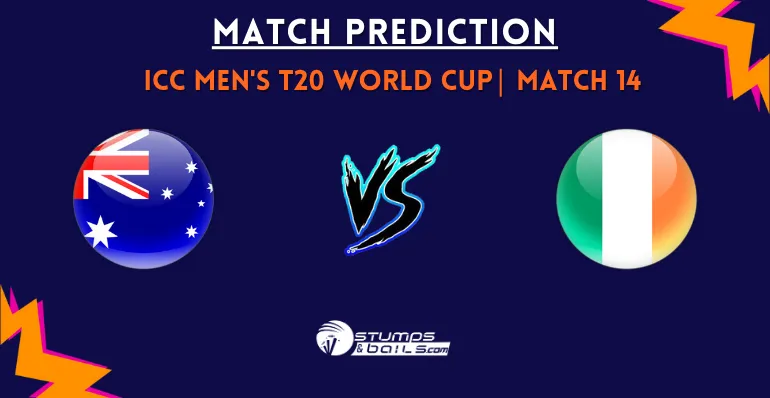 AUS vs IRE 14th Match Prediction for ICC T20 World Cup 2026