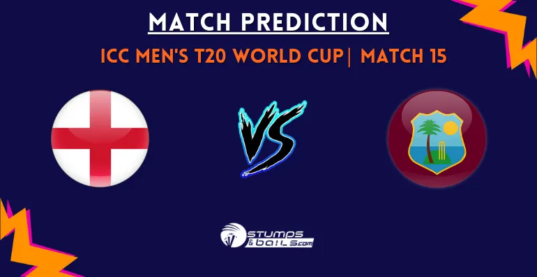 ENG vs WI 15th Match Prediction for ICC T20 World Cup 2026