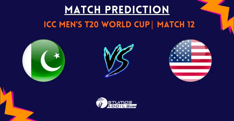 PAK vs USA 12th Match Prediction for ICC T20 World Cup 2026